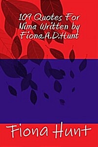109 Quotes for Nima Written by Fiona.A.D.Hunt (Paperback)