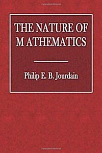 The Nature of Mathematics (Paperback)