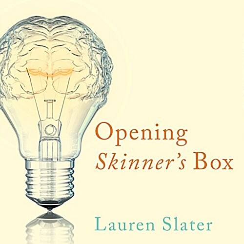 Opening Skinners Box: Great Psychological Experiments of the Twentieth Century (Audio CD)