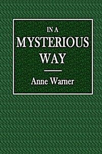 In a Mysterious Way (Paperback)