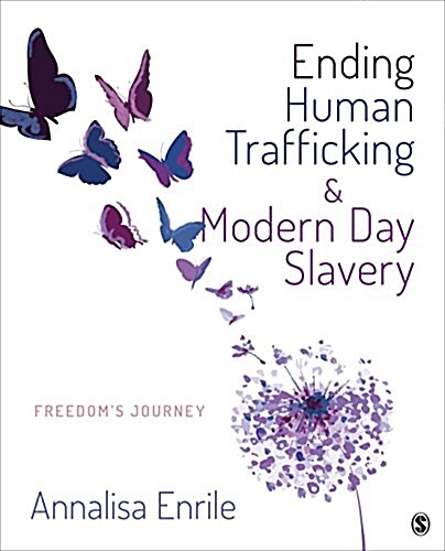 Ending Human Trafficking and Modern-Day Slavery: Freedom′s Journey (Paperback)