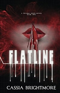 Flatline (the Trauma Series #2) (Paperback)