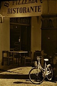 Italian Corner - Bicycle by a Pizzeria Journal: 150 Page Lined Notebook/Diary (Paperback)