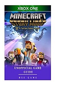 Minecraft Story Mode Xbox One Unofficial Game Guide (Paperback)