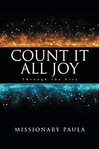 Count It All Joy: Through the Fire (Paperback)