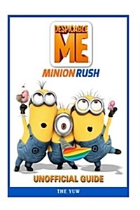 Despicable Me Minion Rush Unofficial Guide (Paperback)