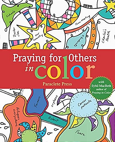 Pray for Others in Color: With Sybil Macbeth, Author of Praying in Color (Paperback)