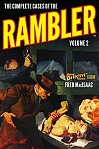 The Complete Cases of the Rambler, Volume 2 (Paperback)