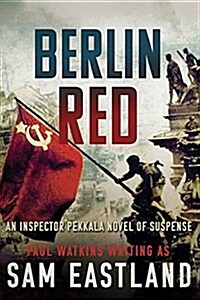 Berlin Red: An Inspector Pekkala Novel of Suspense (Hardcover)