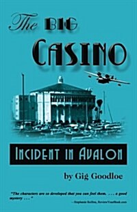 The Big Casino: Incident at Avalon (Paperback)