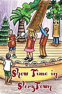 Show Time in Story Town (Paperback)