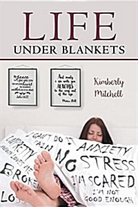 Life Under Blankets (Paperback)