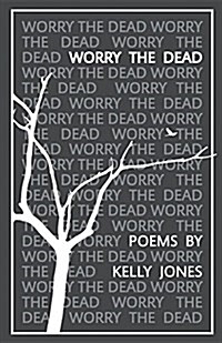 Worry the Dead (Paperback)