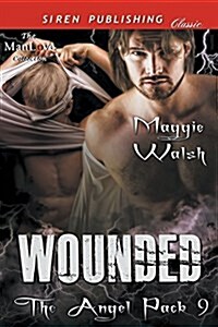 Wounded [The Angel Pack 9] (Siren Publishing Classic Manlove) (Paperback)