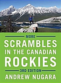 More Scrambles in the Canadian Rockies (Paperback)