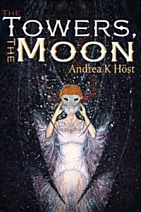 The Towers, the Moon (Paperback)