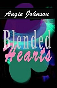 Blended Hearts (Paperback)