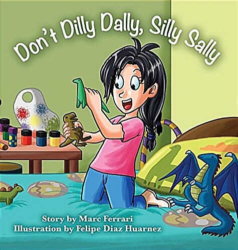 Dont Dilly Dally, Silly Sally (Hardcover)