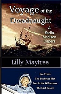 Voyage of the Dreadnaught: 4 Stella Madison Capers (Paperback)