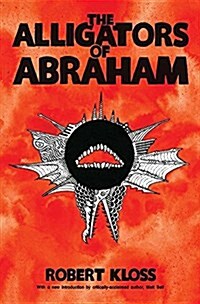 The Alligators of Abraham (Paperback)