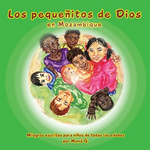 Los Peque?tos de Dios en Mozambique: Gods little People of Mozambique (Spanish) (Paperback)