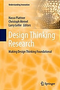 Design Thinking Research: Making Design Thinking Foundational (Paperback)