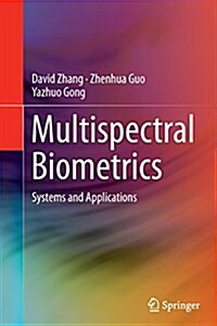 Multispectral Biometrics: Systems and Applications (Paperback)