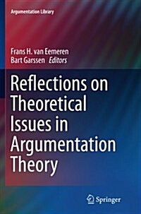 Reflections on Theoretical Issues in Argumentation Theory (Paperback)