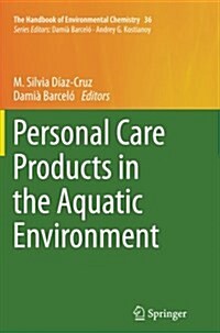 Personal Care Products in the Aquatic Environment (Paperback)