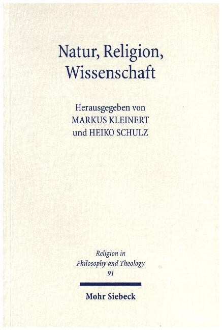 Natur, Religion, Wissenschaft: Beitrage Zur Religionsphilosophie Hermann Deusers (Paperback)