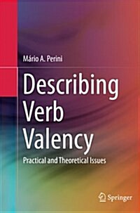 Describing Verb Valency: Practical and Theoretical Issues (Paperback)