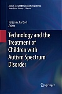 Technology and the Treatment of Children with Autism Spectrum Disorder (Paperback)