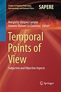 Temporal Points of View: Subjective and Objective Aspects (Paperback)