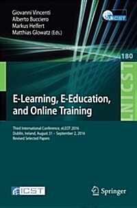 E-Learning, E-Education, and Online Training: Third International Conference, Eleot 2016, Dublin, Ireland, August 31 - September 2, 2016, Revised Sele (Paperback, 2017)