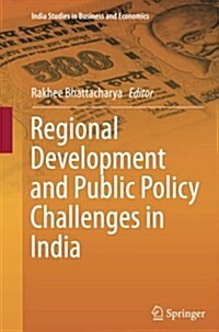 Regional Development and Public Policy Challenges in India (Paperback)