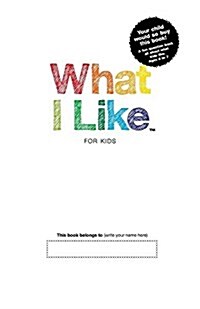 What I Like - For Kids (Paperback)