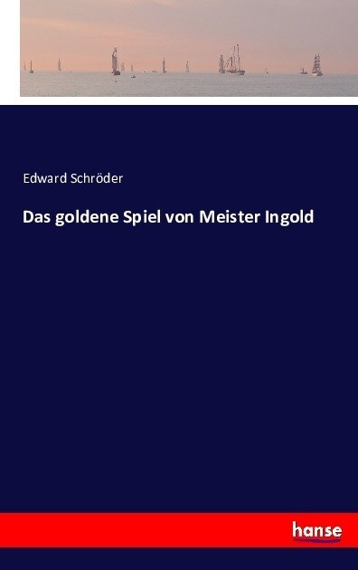 Das Goldene Spiel Von Meister Ingold (Paperback)