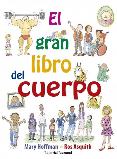 El Gran Libro del Cuerpo = The Great Big Body Book (Hardcover)