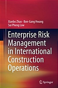 Enterprise Risk Management in International Construction Operations (Paperback)