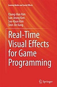 Real-Time Visual Effects for Game Programming (Paperback)