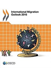 International Migration Outlook 2016 (Paperback)