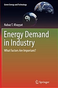 Energy Demand in Industry: What Factors Are Important? (Paperback)