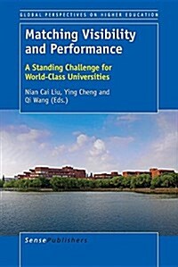 Matching Visibility and Performance: A Standing Challenge for World-Class Universities (Paperback)