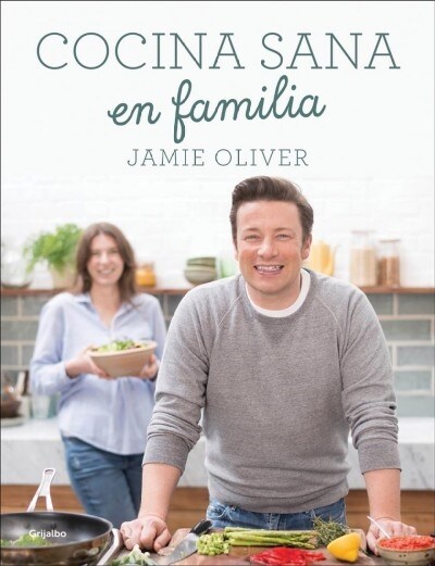 Cocina Sana En Familia / Super Food Family Classics (Hardcover)