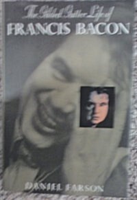 Gilded Gutter Life of Francis Bacon, The (Hardcover)