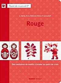 Rouge : Des centaines de motifs a broder au point de croix (Paperback)