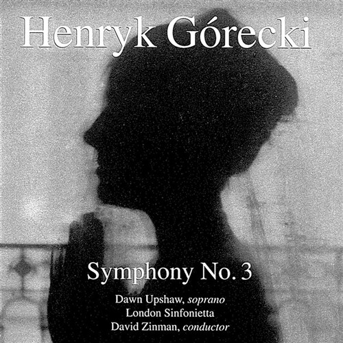 헨릭 고레츠키 : 교향곡 3번 슬픔의 노래