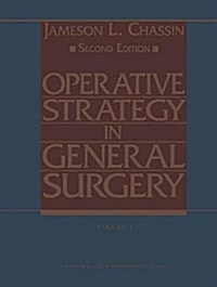 Operative Strategy in General Surgery: An Expositive Atlas (Hardcover, 2nd ed. 1994. Corr. 2nd printing)