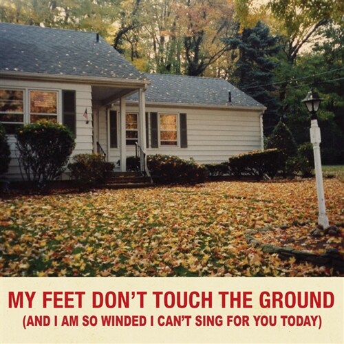 검정치마 - My Feet Dont Touch The Ground (And Im So Winded I Cant Sing For You Today)[재발매]