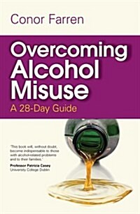 Overcoming Alcohol Misuse (Paperback)